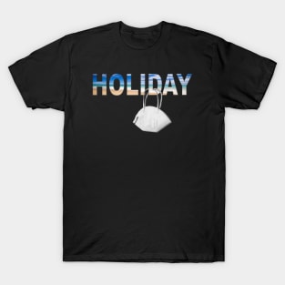 Funny holiday and mask! T-Shirt